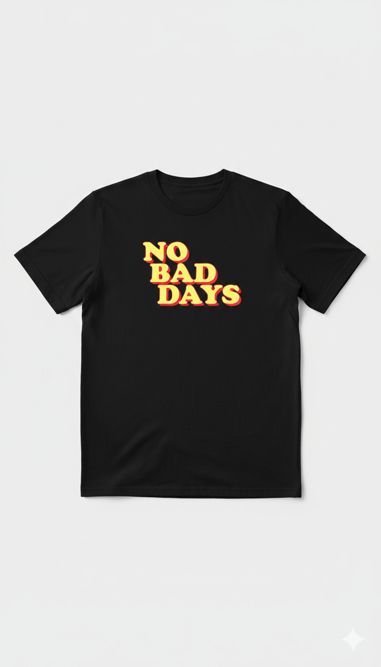 No Bad Days Graphic tee