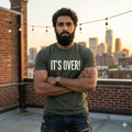 Its Over! Round neck T Shirt